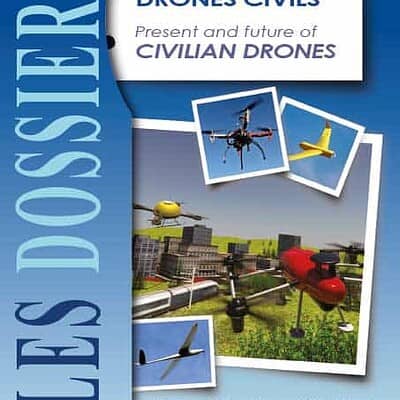 Dossier No.40 - Present and Future of Civilian Drones