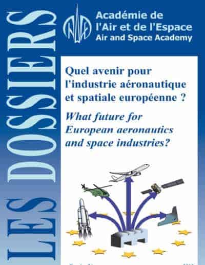 Dossier n° 36 - Quel avenir pour l'industrie aéronautique et spatiale européenne ?