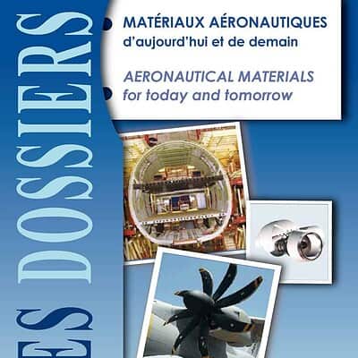 Dossier No.39 - Aeronautical materials for today and tomorrow