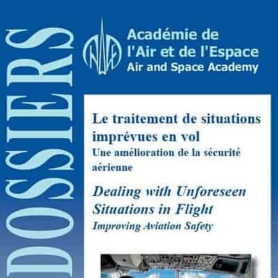 Dossier No.37 - Dealing with Unforeseen Situations in Flight - Improving Aviation Safety
