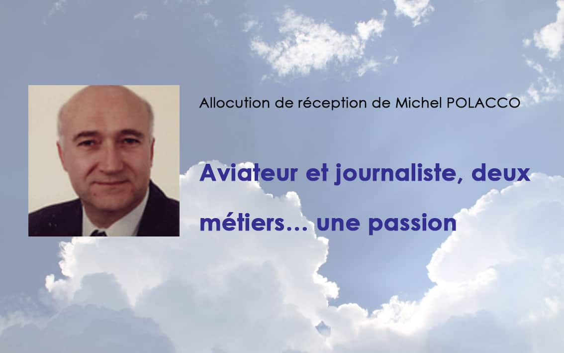 Allocution de réception de M. Michel Polacco